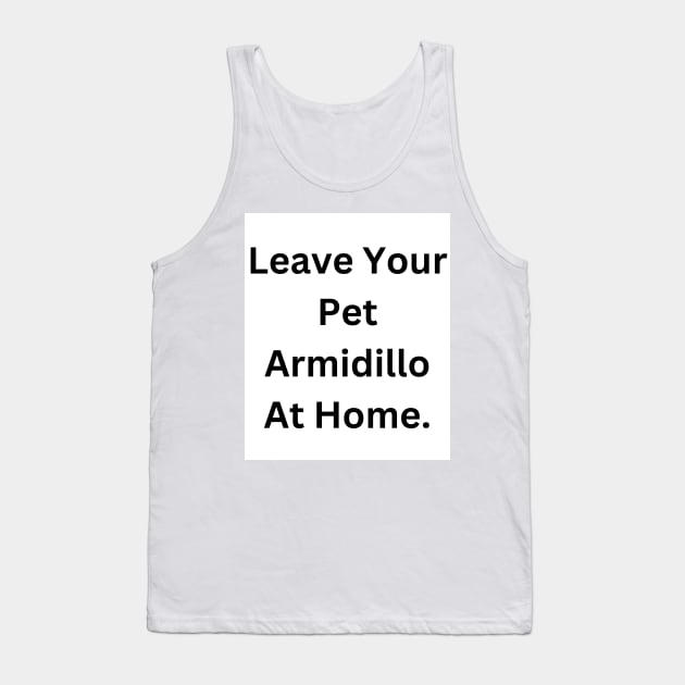 Armadillo Tank Top by RandomSentenceGenerator